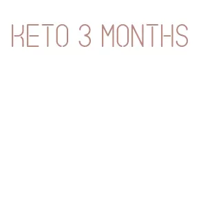 keto 3 months
