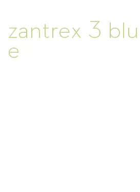 zantrex 3 blue