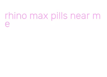 rhino max pills near me