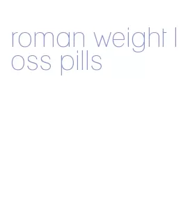 roman weight loss pills