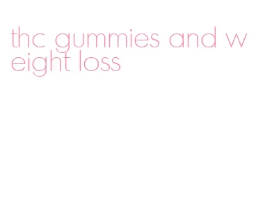 thc gummies and weight loss
