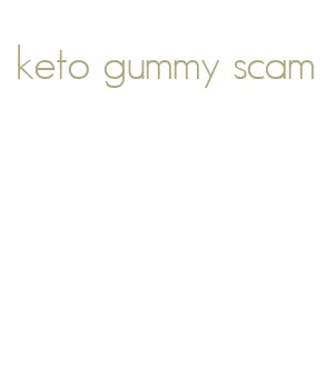 keto gummy scam