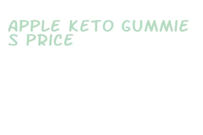apple keto gummies price