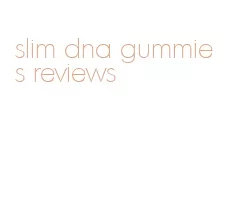 slim dna gummies reviews