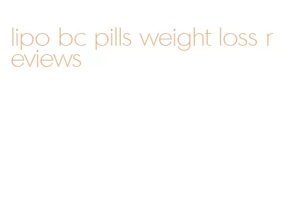 lipo bc pills weight loss reviews