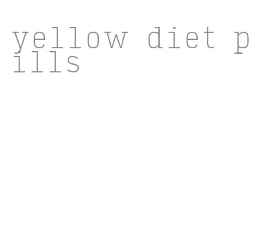 yellow diet pills