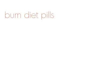 burn diet pills