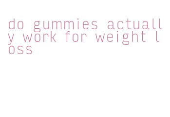 do gummies actually work for weight loss