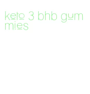 keto 3 bhb gummies