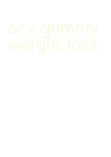 acv gummy weight loss