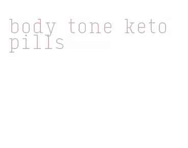 body tone keto pills