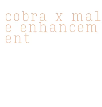 cobra x male enhancement