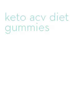 keto acv diet gummies