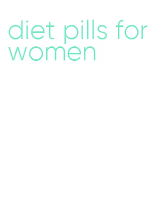 diet pills for women