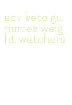 acv keto gummies weight watchers