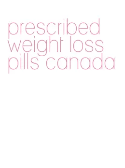 prescribed weight loss pills canada