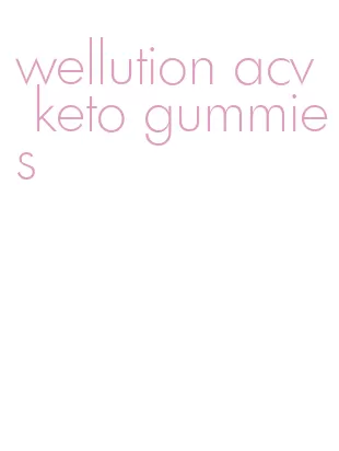 wellution acv keto gummies