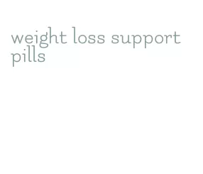 weight loss support pills