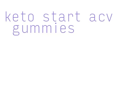 keto start acv gummies