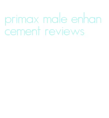 primax male enhancement reviews