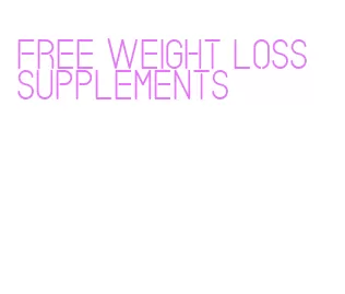 free weight loss supplements