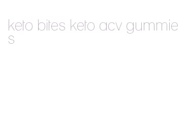 keto bites keto acv gummies