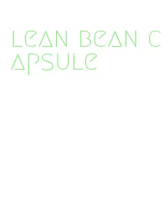 lean bean capsule