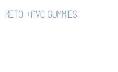 keto +avc gummies