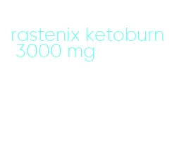 rastenix ketoburn 3000 mg