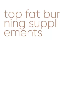 top fat burning supplements