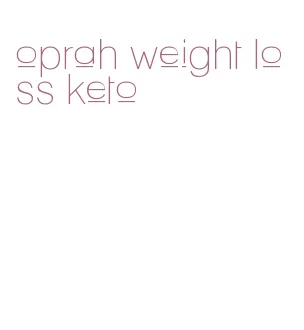 oprah weight loss keto