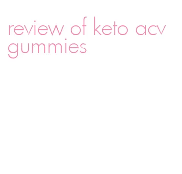 review of keto acv gummies