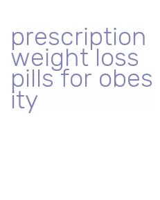 prescription weight loss pills for obesity