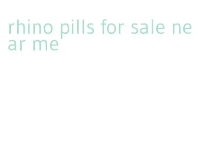 rhino pills for sale near me