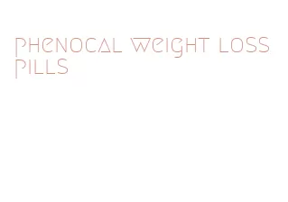 phenocal weight loss pills