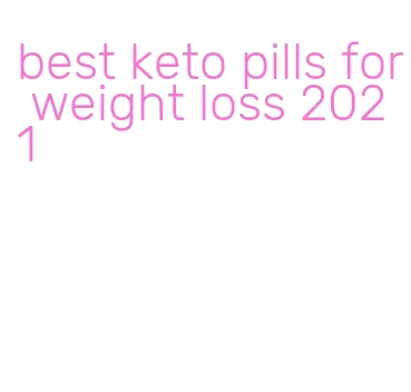 best keto pills for weight loss 2021