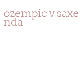 ozempic v saxenda