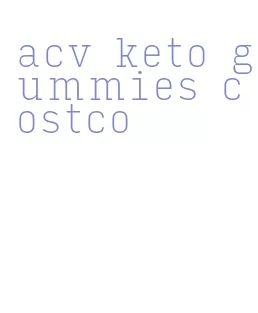 acv keto gummies costco