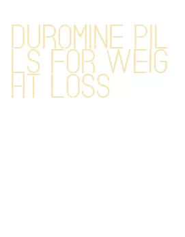 duromine pills for weight loss