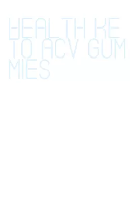 health keto acv gummies