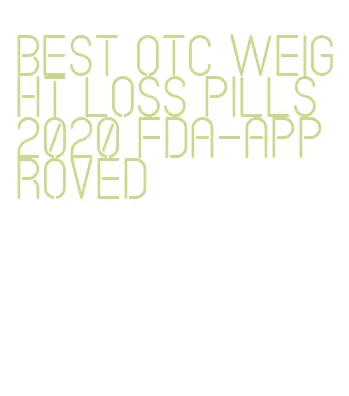 best otc weight loss pills 2020 fda-approved