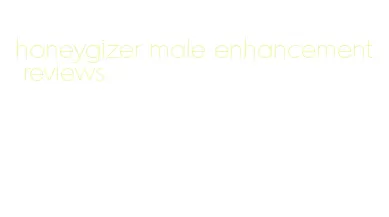 honeygizer male enhancement reviews