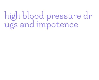 high blood pressure drugs and impotence