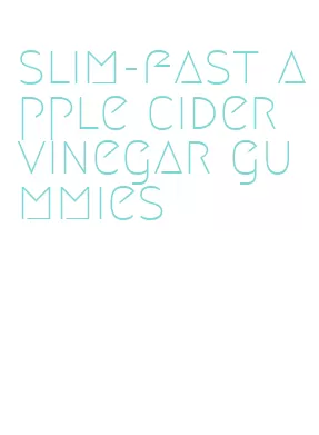 slim-fast apple cider vinegar gummies