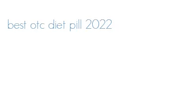 best otc diet pill 2022