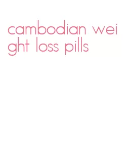 cambodian weight loss pills