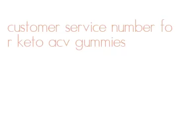customer service number for keto acv gummies