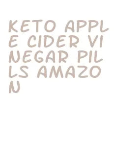 keto apple cider vinegar pills amazon