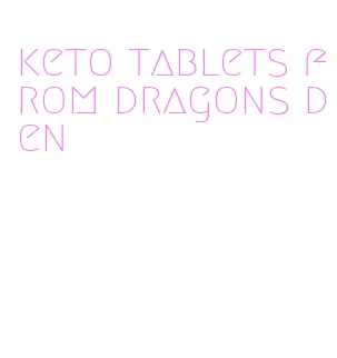 keto tablets from dragons den