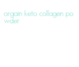 orgain keto collagen powder
